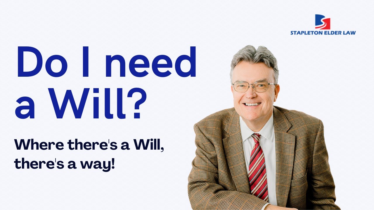 Do I need a Will?