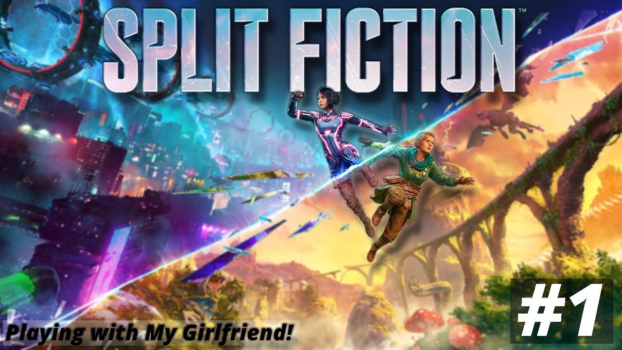 SPLIT FICTION is INSANE w/ My girlfriend | Ep. 1