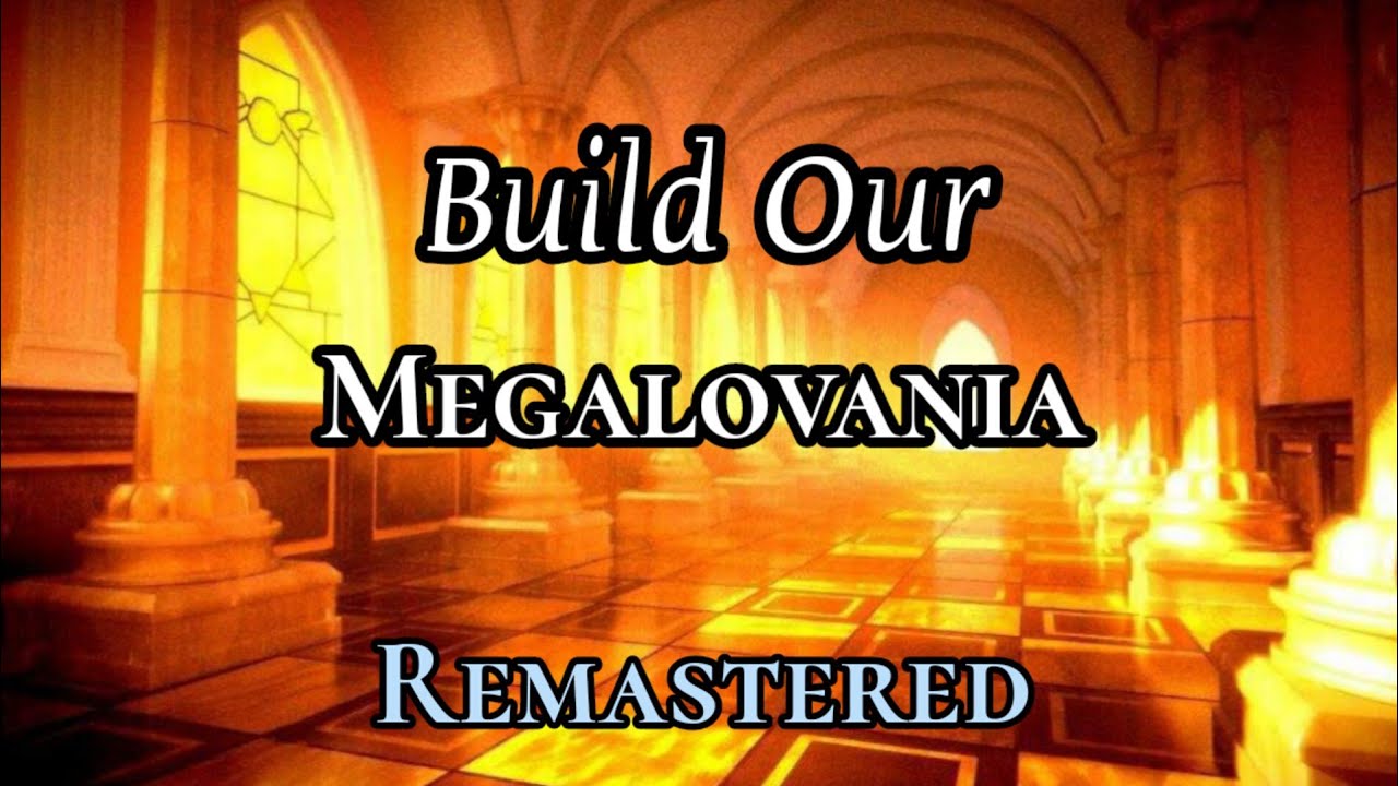Build Our Megalovania Remastered / Mashup 2023