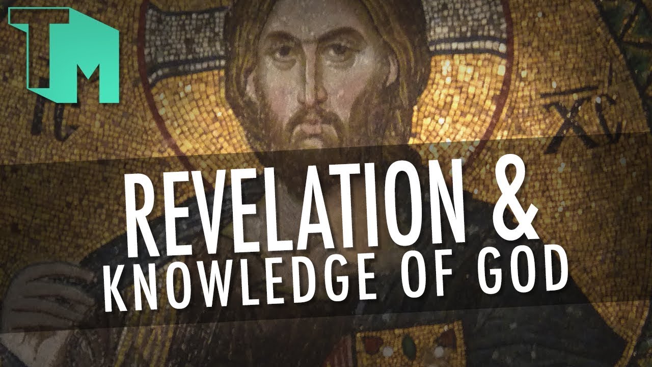 Revelation/knowledge of God!