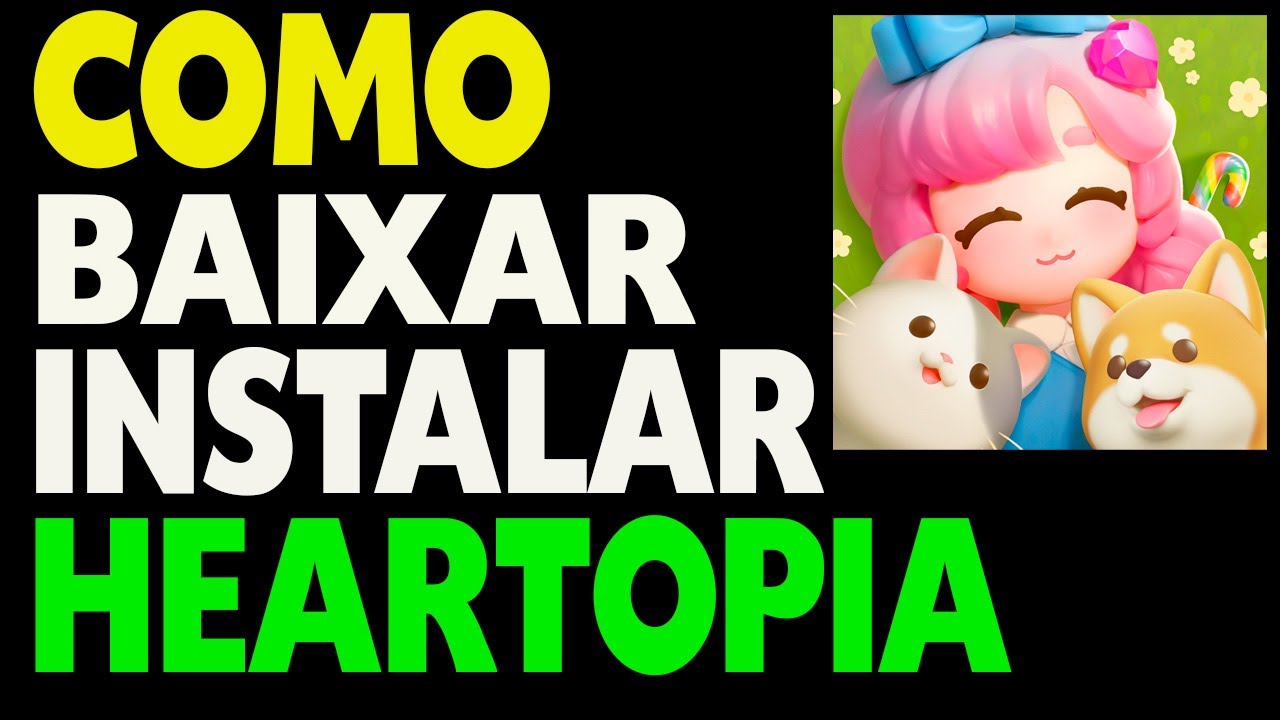 Como Baixar e Instalar Heartopia PC e Notebook
