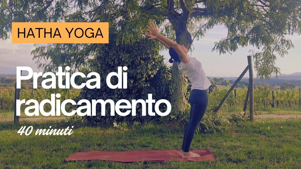 Hatha Yoga | Il radicamento | Lezione per principianti e intermedi