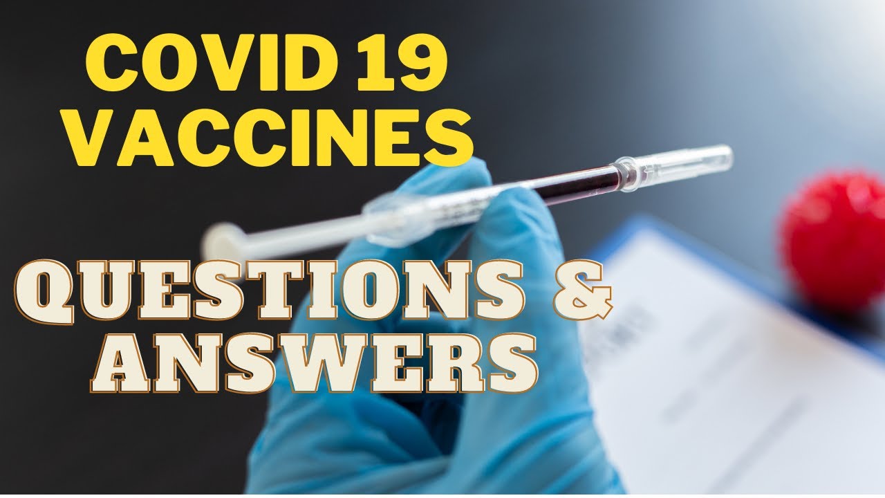 COVID 19 Vaccine Related Questions and Answers