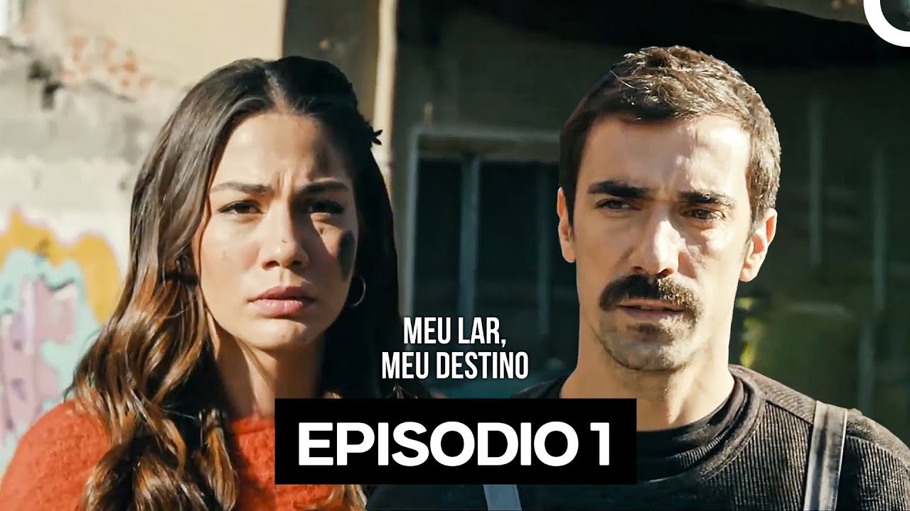 Meu Lar Meu Destino Episódio 1 (Dublagem em Português)