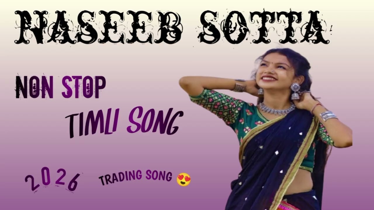 Naseeb sotta 🎶 non stop timli song 🥁 trading song 🎸2026