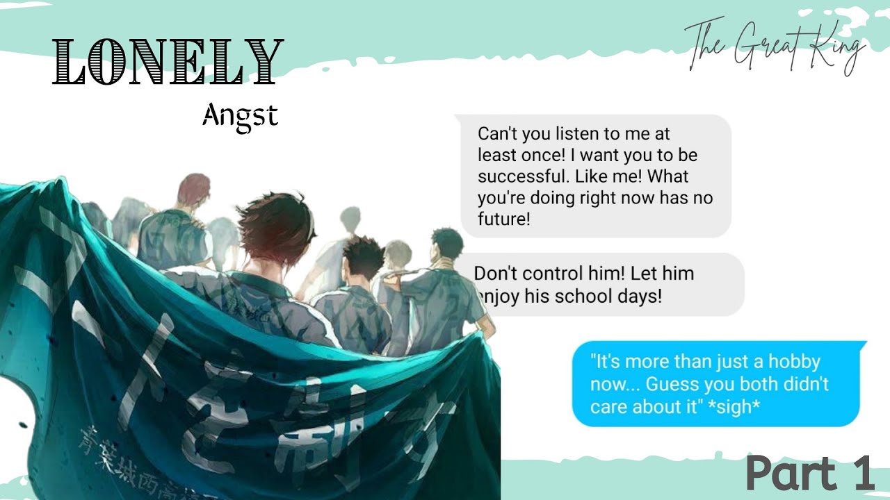 LONELY [PART 1] | Haikyuu Texts | Oikawa Angst | Oikawa's family issues?
