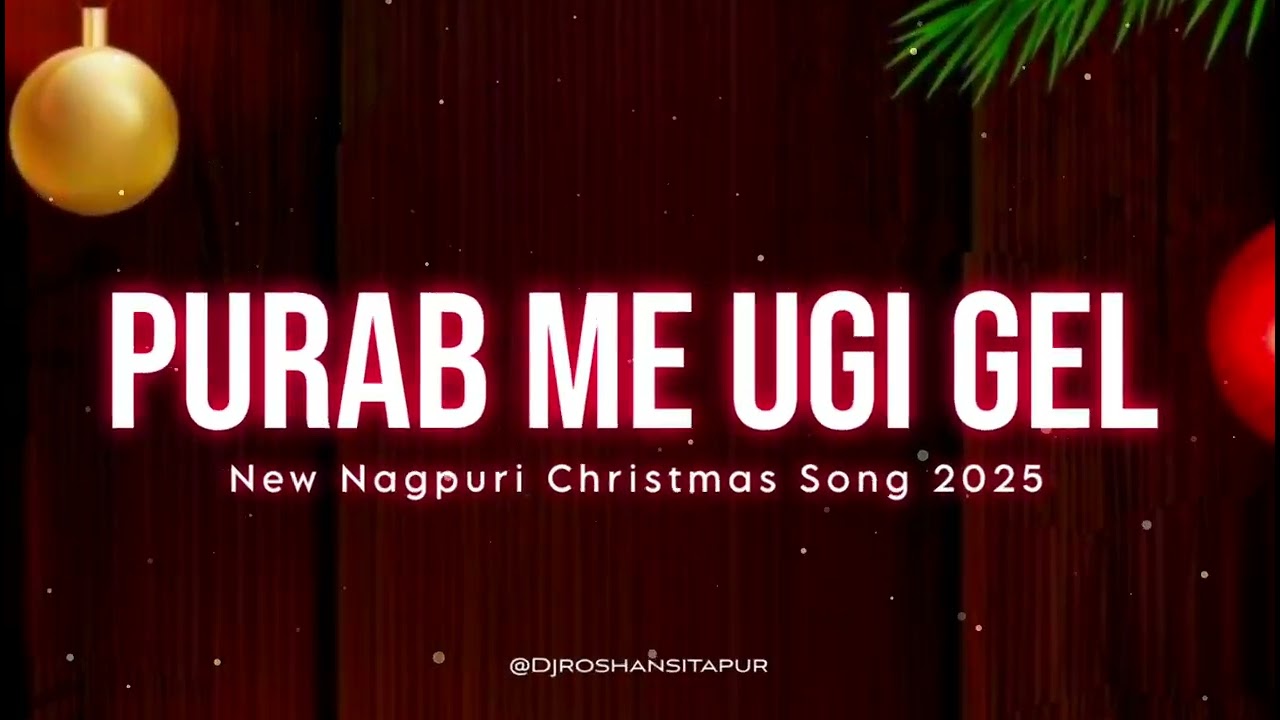 Dj Roshan Sitapur - Purab Me Ugi Gel Jhadu Tara || New Nagpuri Christmas Song 2025 