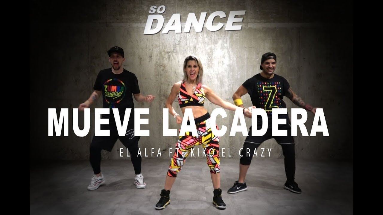 Mueve la Cadera - El Alfa ft. Kiko El Crazy I Coreografía Zumba Zin I So Dance