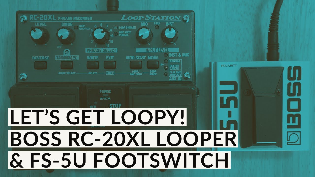 Let's get loopy! The Boss RC-20XL Loop Station