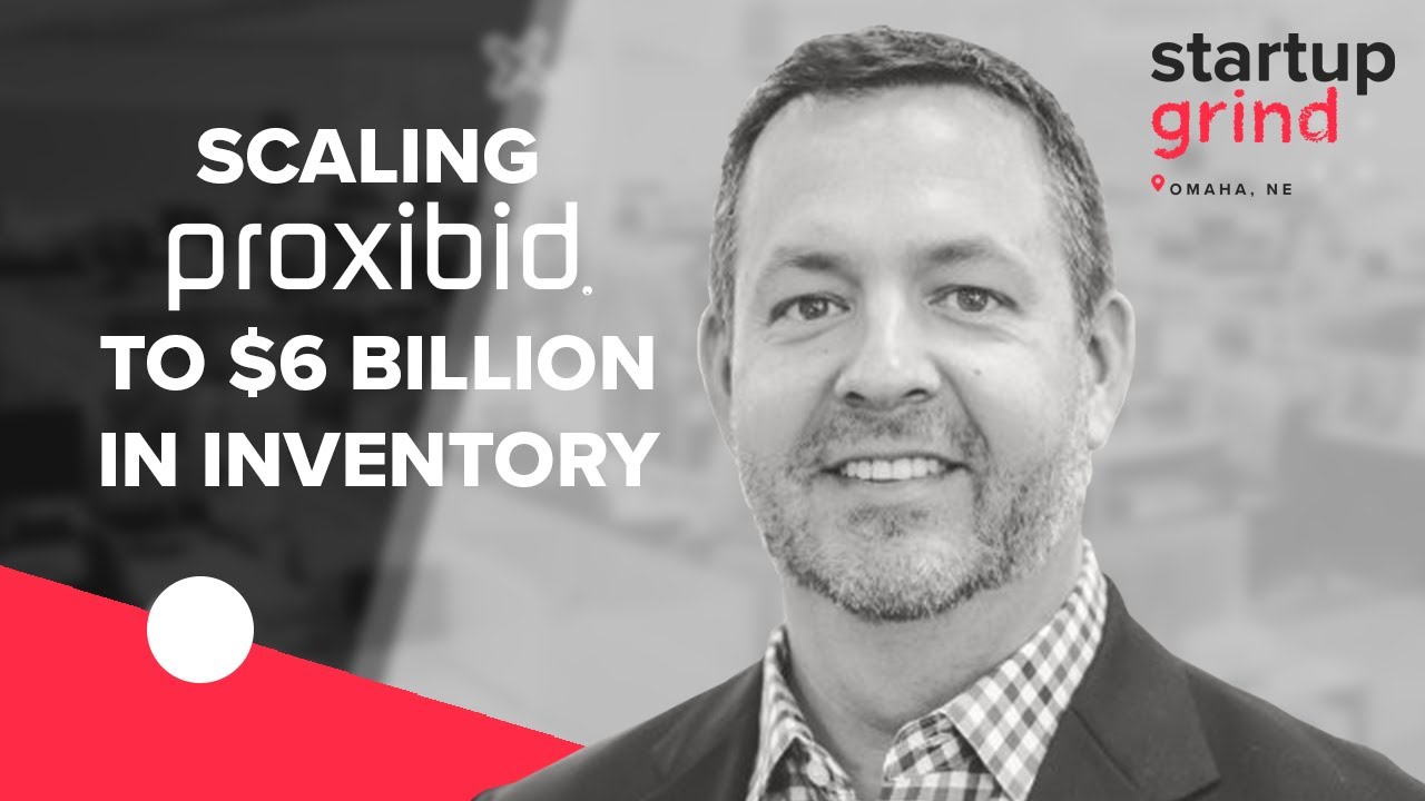 Scaling to $6 Billion in Inventory Per Year - Fireside Chat with Joe Petsick, Co-Founder Proxibid