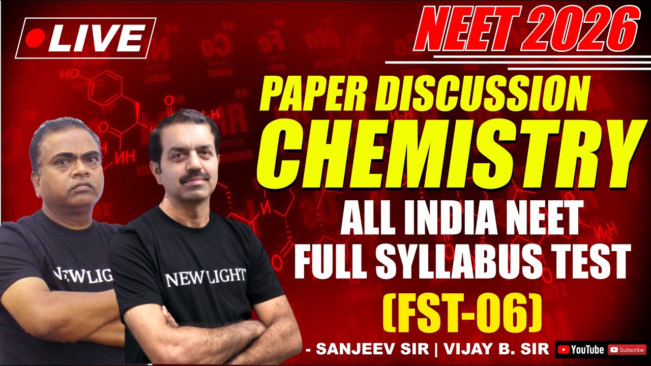 LIVE NEET 2026 | CHEMISTRY PAPER DISCUSSION | All India FULL SYLLABUS TEST (FST-06) | NEW LIGHT NEET