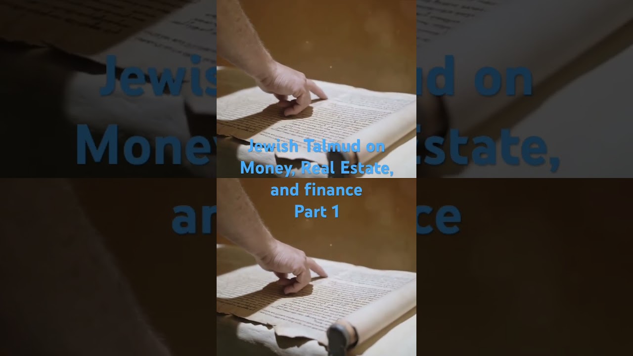 the Jewish Talmud on Money, Real Estate and Finance?