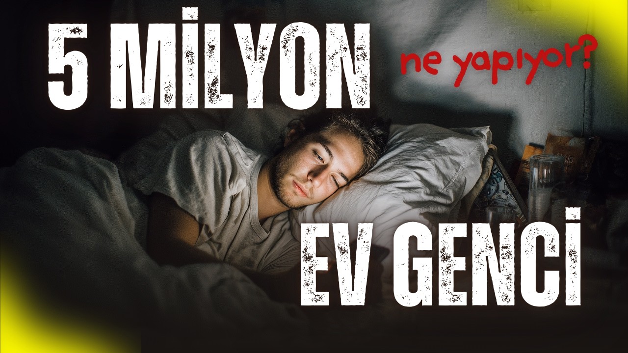 Türkiye’nin İçindeki Görünmez Ülke: 5 Milyon Ev Genci