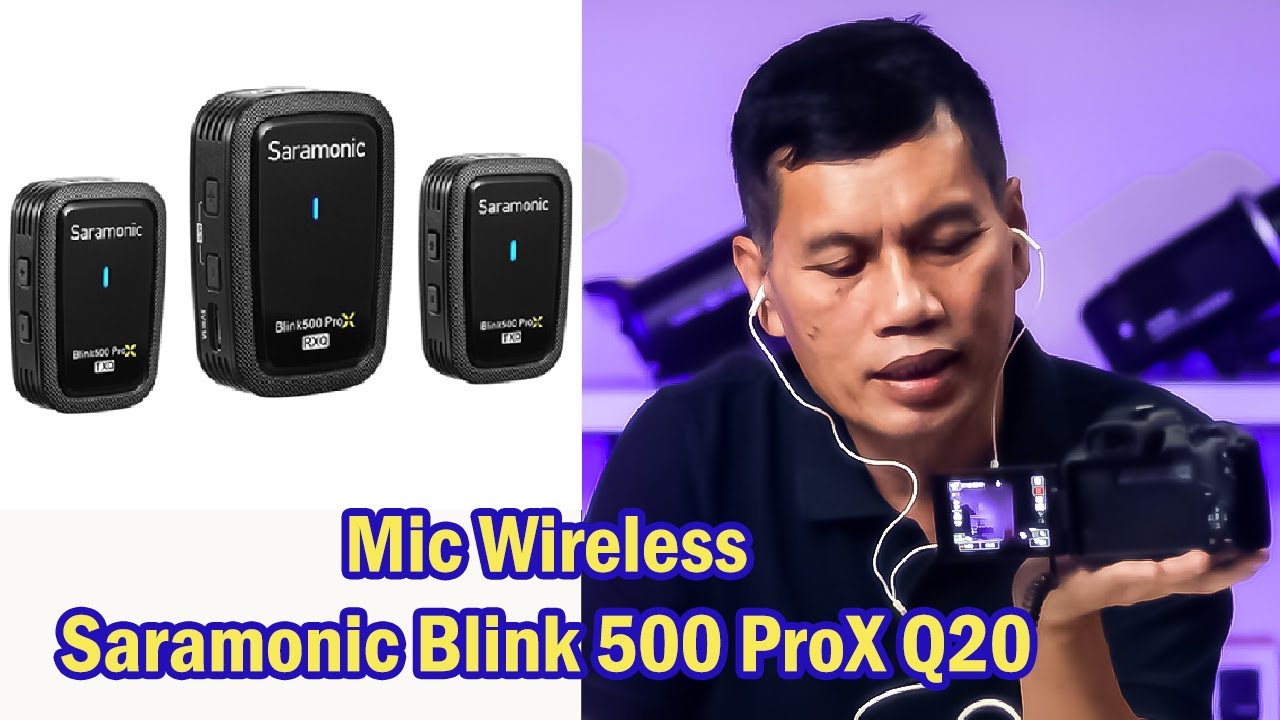 MIC WIRELESS SARAMONIC BLINK 500 PROX Q20 || VIDEOGRAPHY