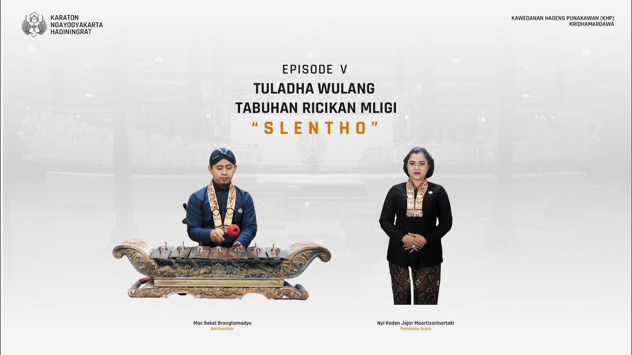 Tuladha Wulang Tabuhan Ricikan Mligi: Slentho