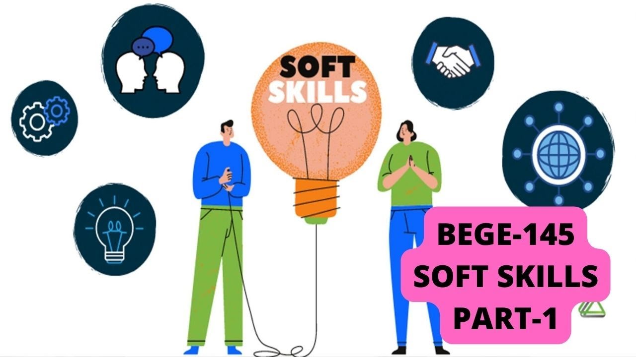 BEGE-145..soft skills..part -1