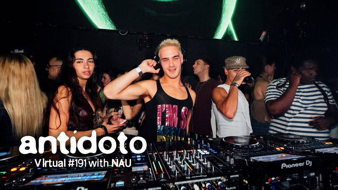 NAU 🇪🇸 | Ant&iacute;doto Virtual #191 [ Global Sounds, Baile Funk ] 2025 Madrid