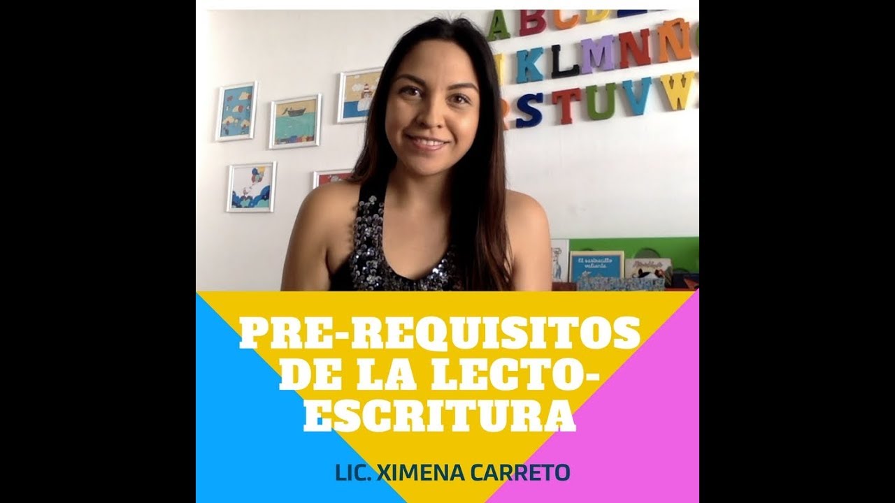 Pre-requisitos para la Adquisición a la Lecto-Escritura