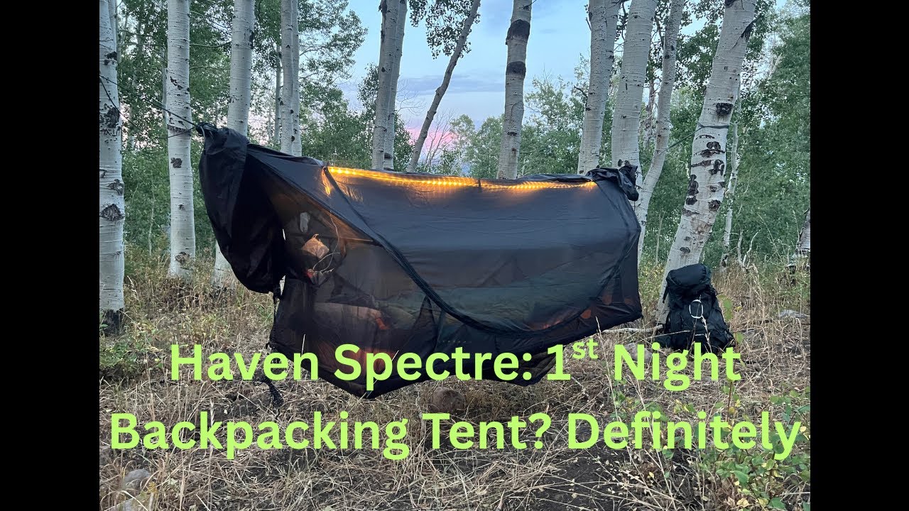 EP69: Haven Tent Spectre:  1st Night Test backpacking. I learned a few things along the way.