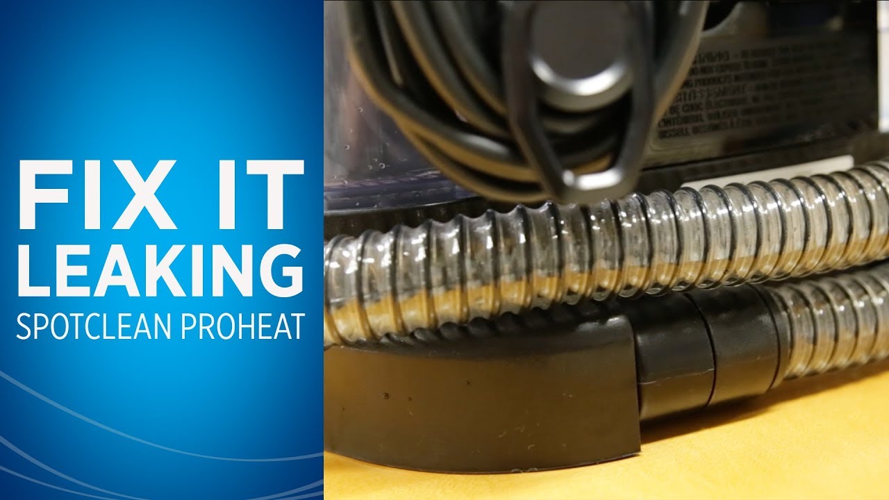 What to do if Your SpotClean&reg; is Leaking