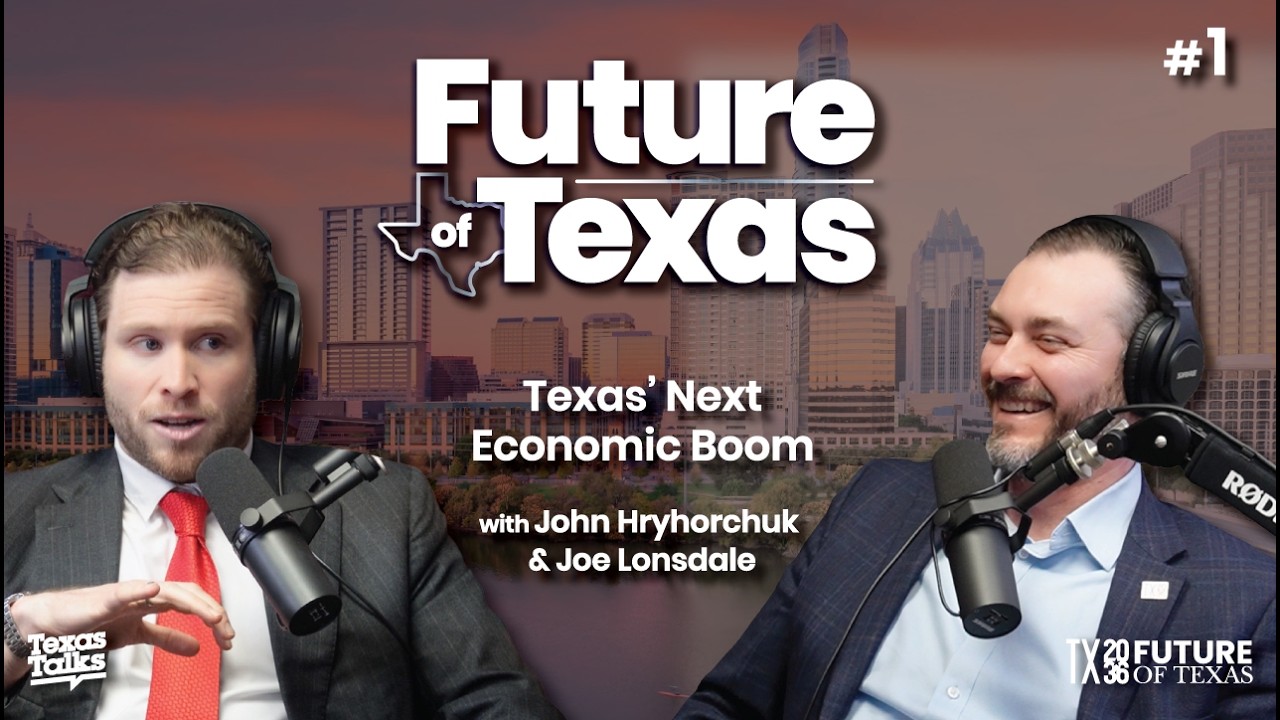 Innovation Nation: Texas’ Next Economic Boom, Featuring Joe Lonsdale