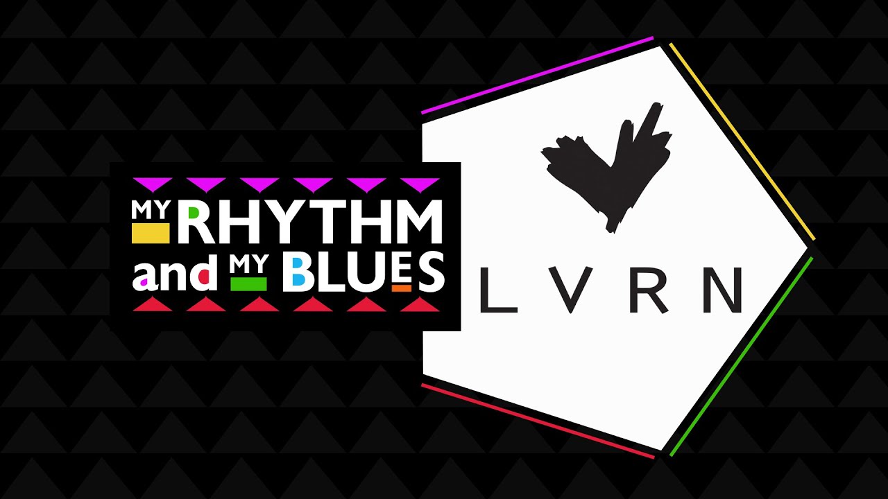 My Rhythm and My Blues: LVRN