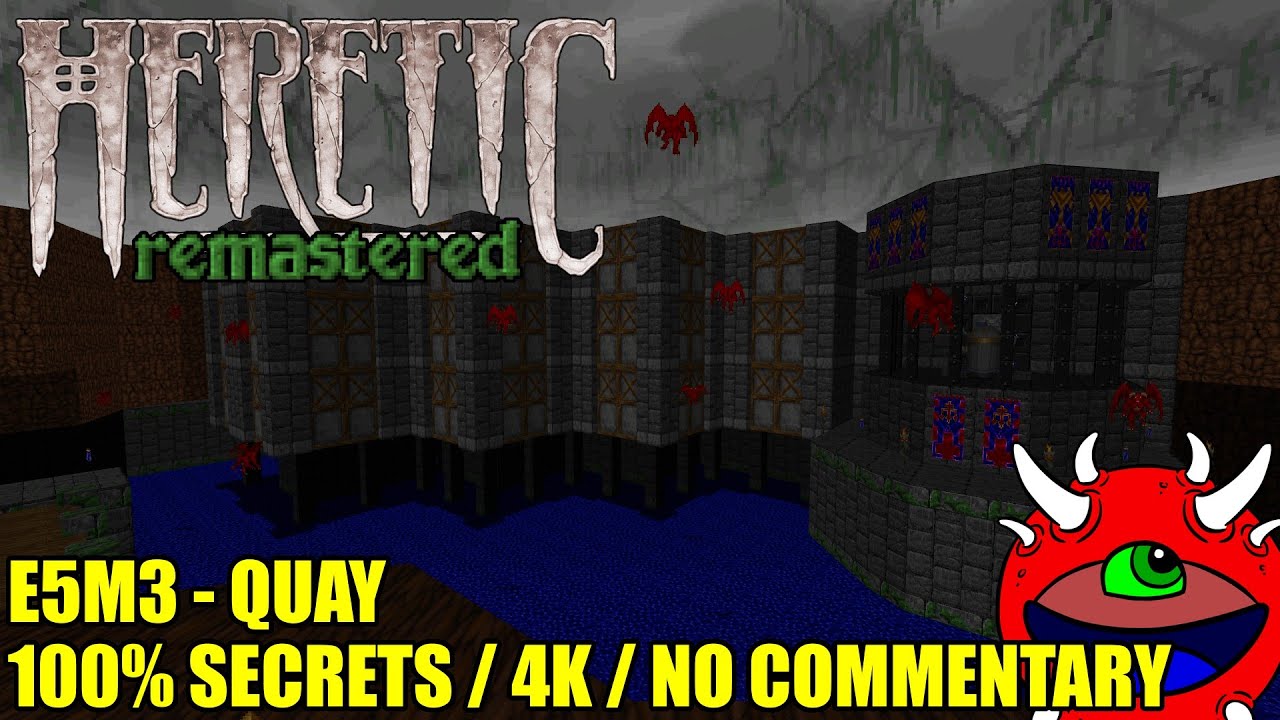 Heretic Remastered Gameplay - E5M3 Quay - 100% Secrets
