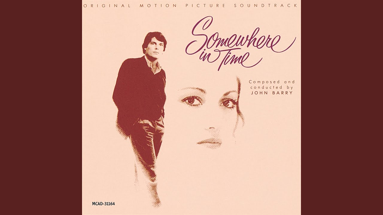 Somewhere In Time (Main Theme)