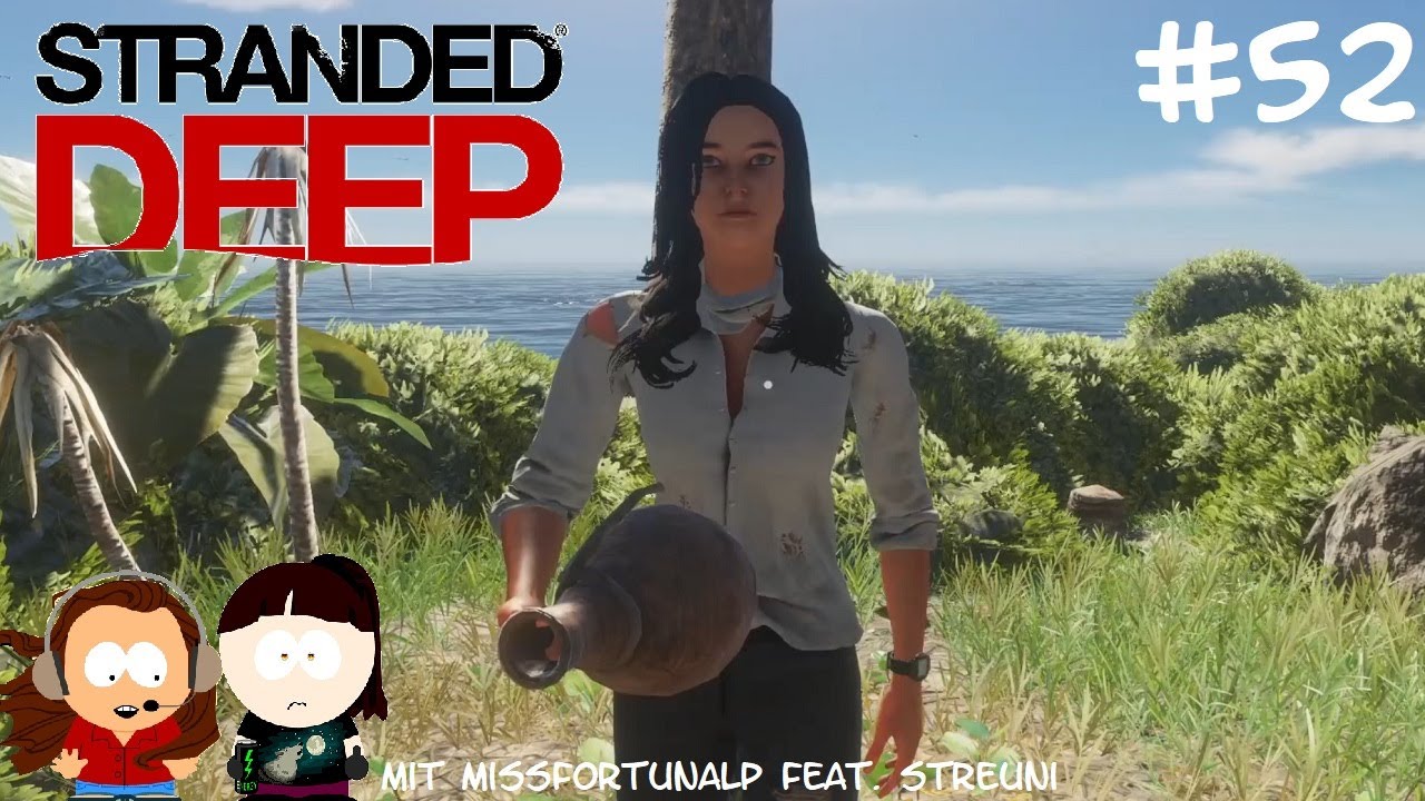 Let's Play Stranded Deep (Coop mit Streuni) #52 -  Inselerkundungen