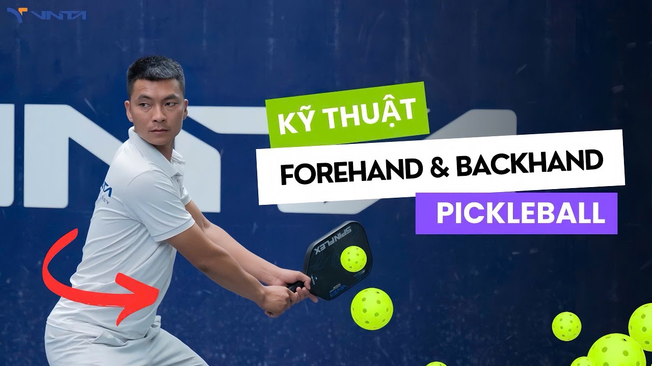 Hướng Dẫn Kỹ Thuật Drive Forehand - Backhand Cơ Bản Trong Pickleball | VNTA Academy