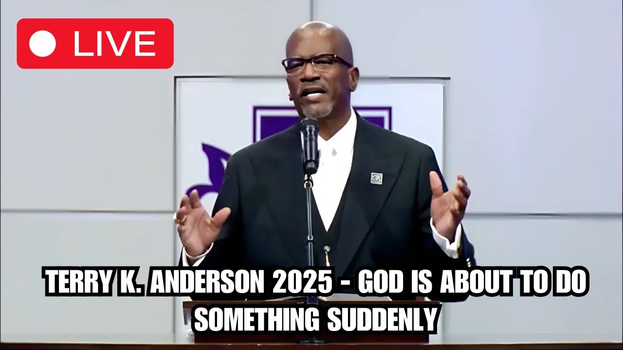 Rev. Terry K. Anderson 2025 - God Is About to Do Something Suddenly
