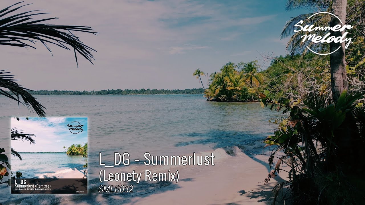 L_DG - Summerlust (Leonety Remix) [SMLD032 Preview]