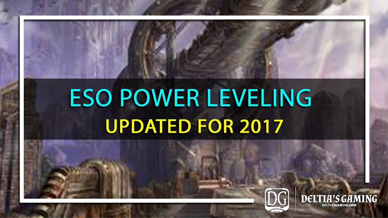 ESO Power Leveling in 2017