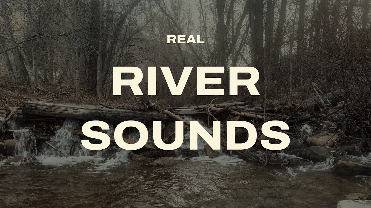 Mountain River Sounds | Natures Real White Noise