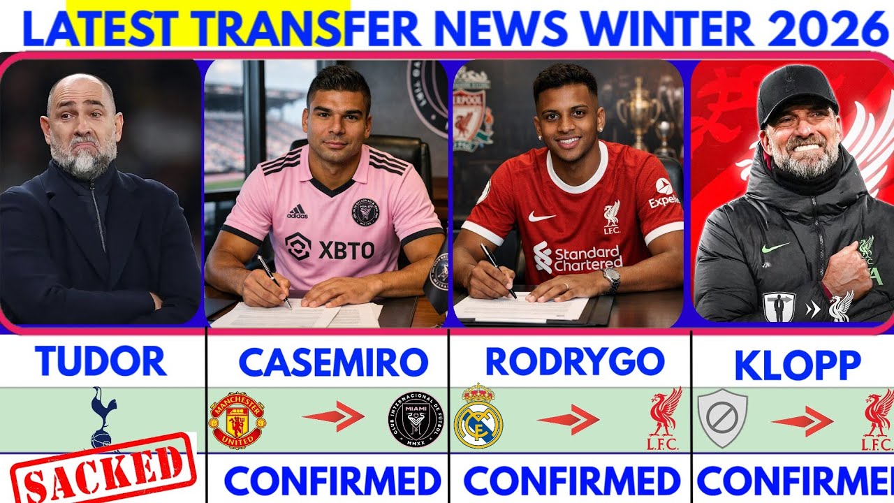 🚨LATEST CONFIRMED TRANSFER NEWS AND RUMOURS TRANSFER NEWS 2026|Tudo sacked😱 Casemiro🔥 Klopp to liver