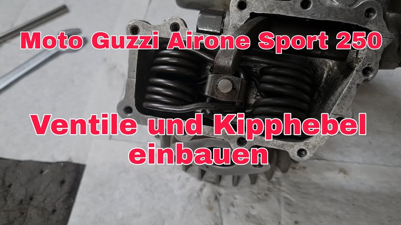 Moto Guzzi Airone Sport 250 / Ventile und Kipphebel einbauen