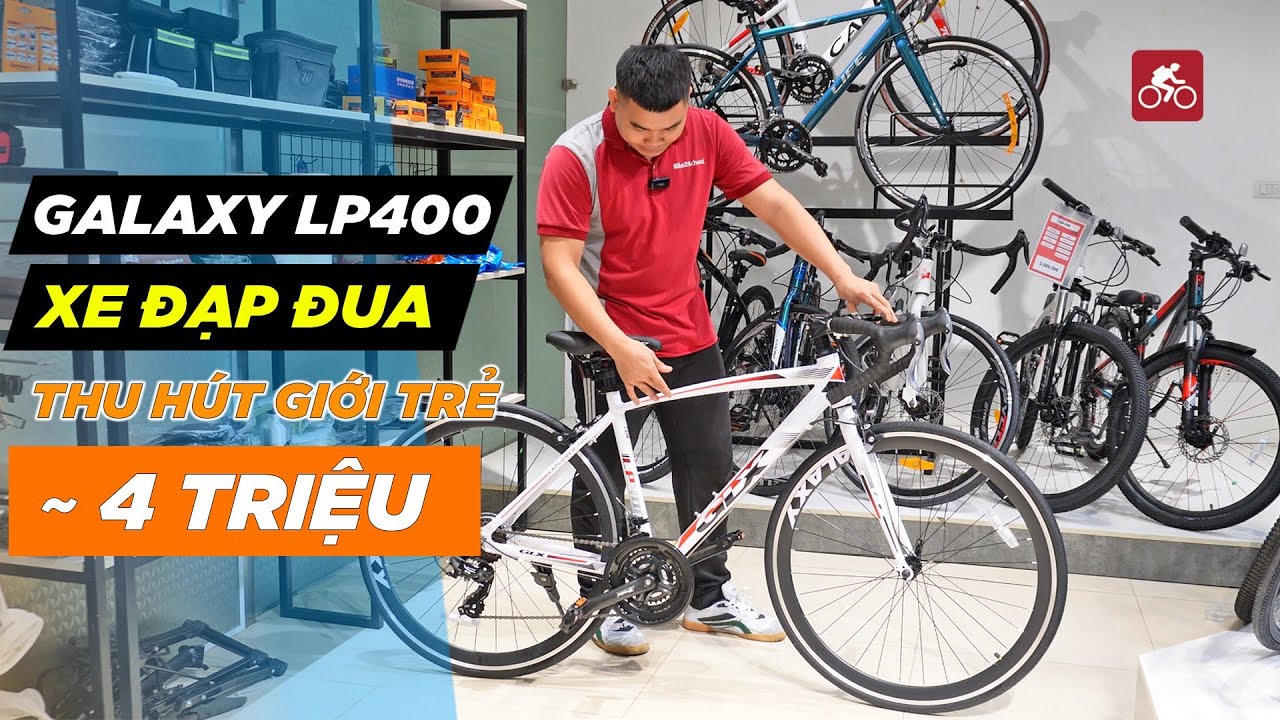 HOT: Xe đạp đua Galaxy LP400 cấu hình xịn xò mà giá chỉ hơn 4 triệu