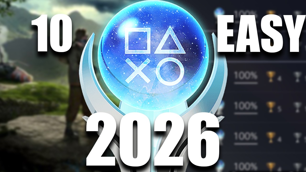 10 Easy Platinum Trophies to Kickstart 2026