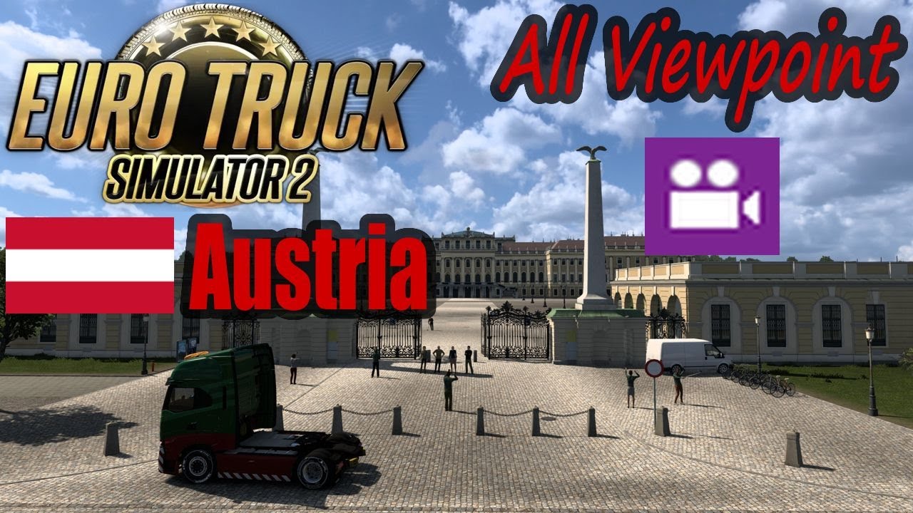 Euro Truck Simulator 2/ETS2 Austria All viewpoints