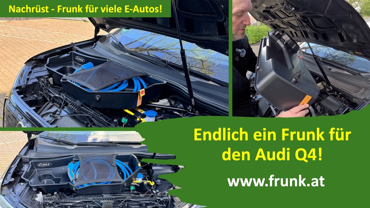 Endlich ein Frunk für den Audi Q4 und viele weitere E - Autos! www.frunk.at / Generation - E