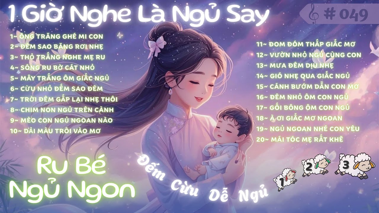 20 Khúc Ru Đưa Con Vào Mơ 🌙 Nhạc Ru Êm Dịu Cho Bé Ngủ Sâu 🐑 Giấc Ngủ Bình Yên