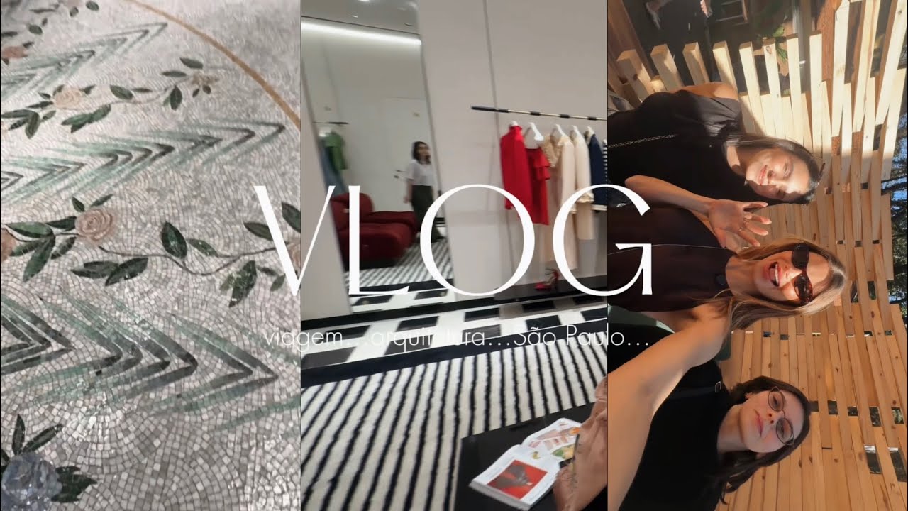 VLOG DE OBRA (VIAGEM) - IMERSÃO NA ARQUITETURA DE LUXO EM SÃO PAULO