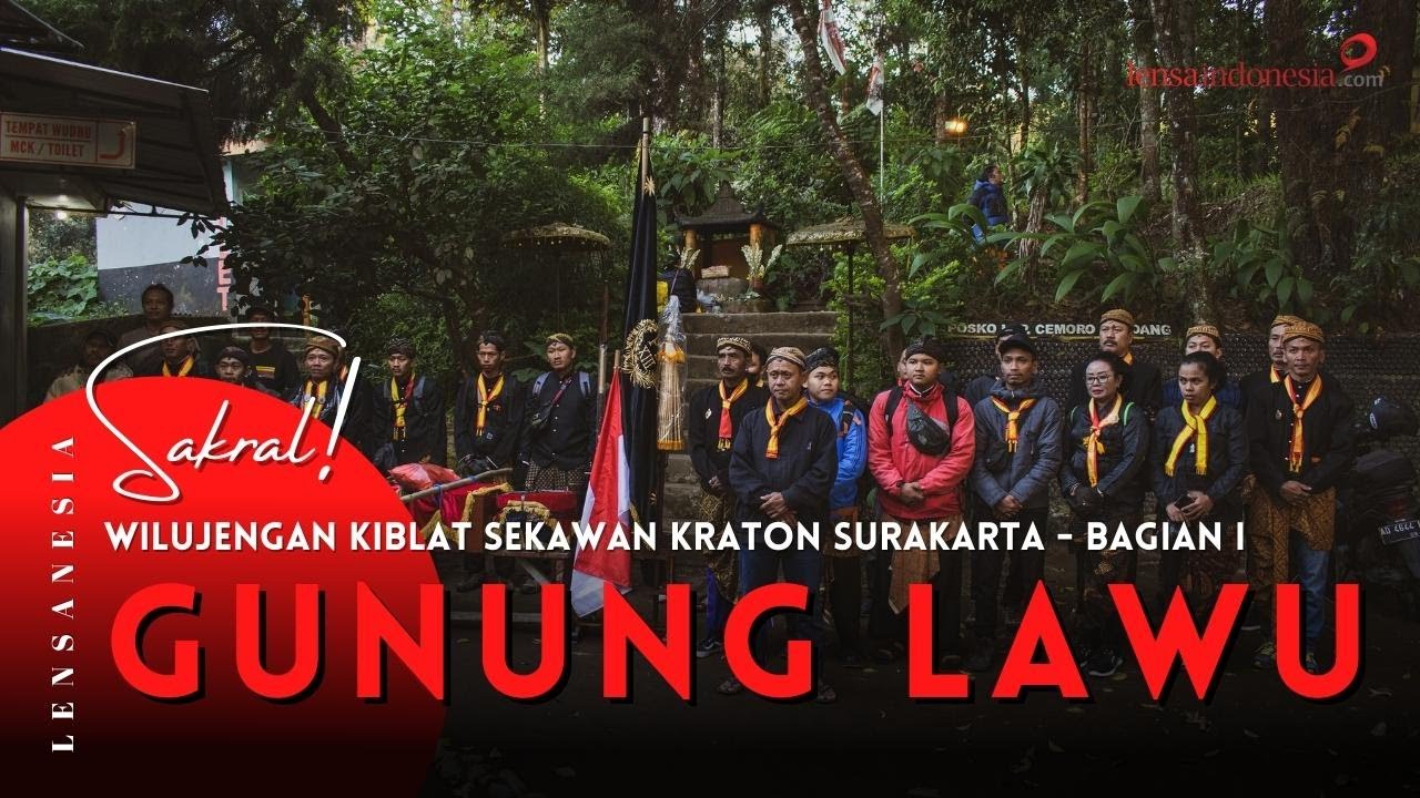 Sakral! Kraton Surakarta Gelar Wilujengan Kiblat Sekawan di Gunung Lawu | LENSANESIA