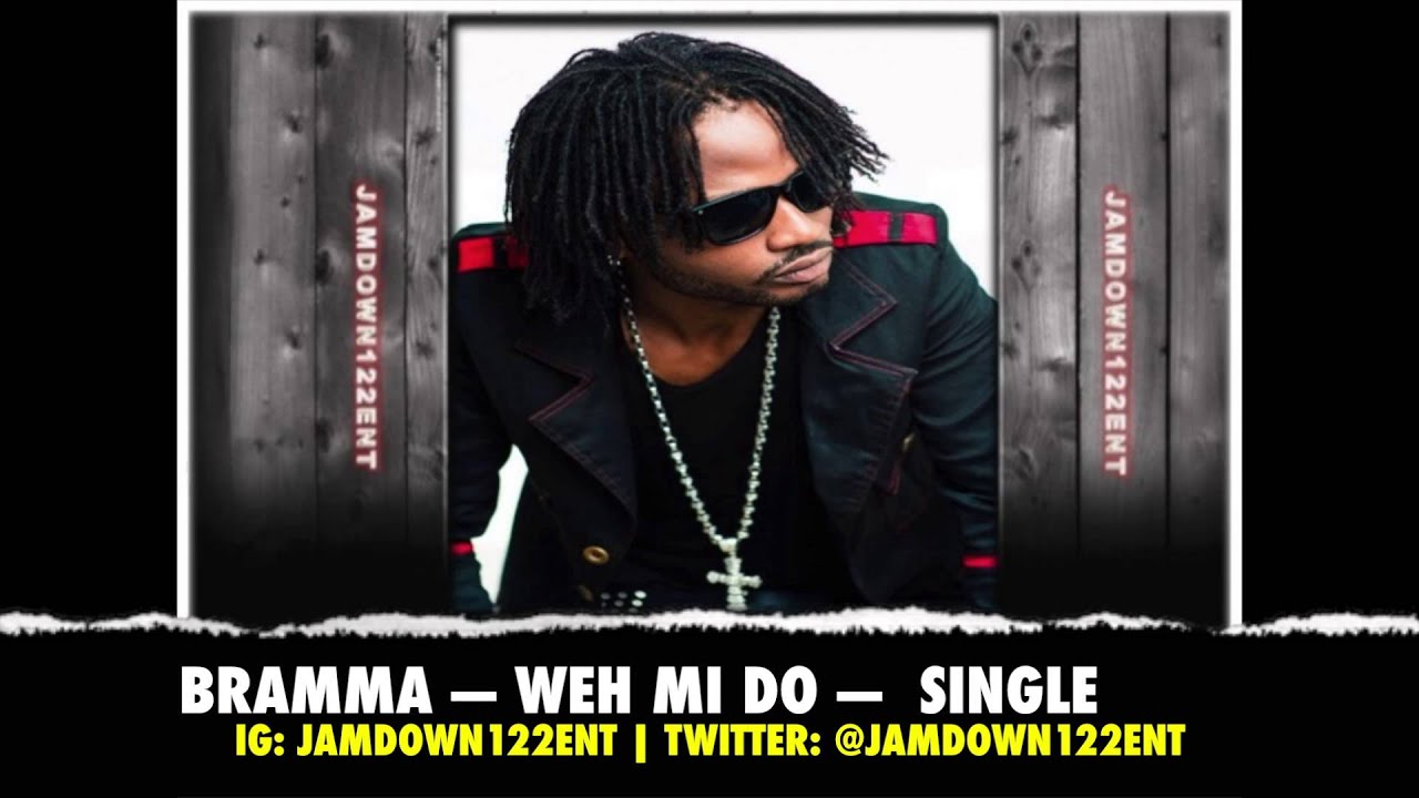 Bramma - Weh Mi Do - Single - [Emudio Records] - 2014