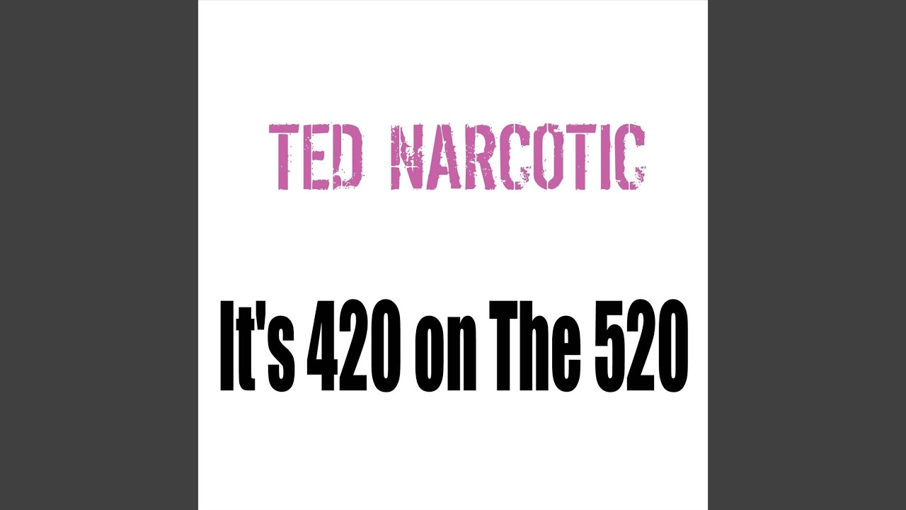 It's 420 On the 520