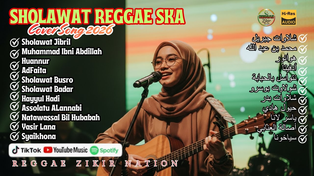 SHOLAWAT REGGAE PENENANG PIKIRAN 2026 DZIKIR RELIGI HITS VIRAL TIKTOK SPOTIFY PENYEMBUH HATI