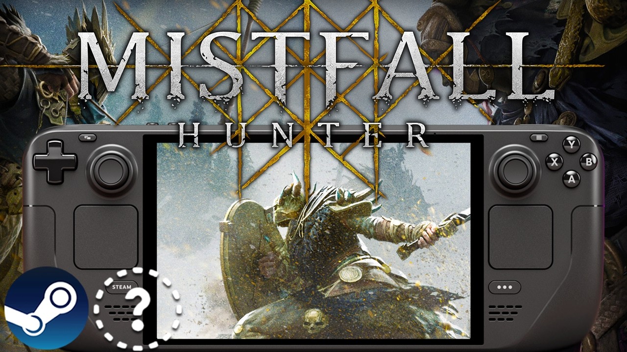 MISTFALL HUNTER Steam Deck Performance First Look: Is it Playable?