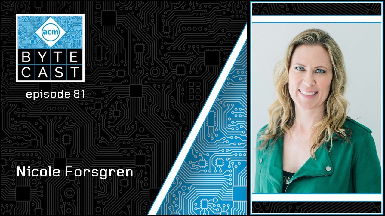 ByteCast Ep81: Nicole Forsgren
