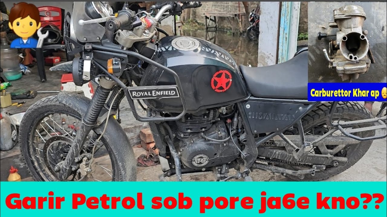 Himalayan Carburettor Overflow Problem Patrol Tank hua Khali