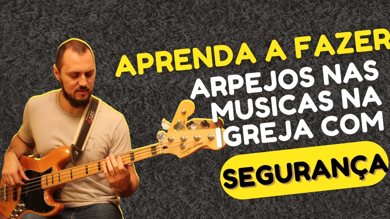 Aprenda a fazer arpejos no baixo com segurança e aplicar nas musicas na igreja